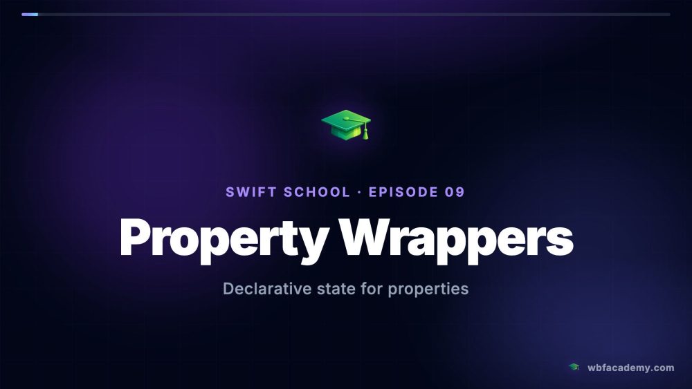 Property Wrappers