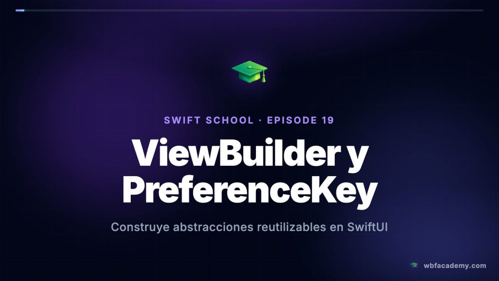 ViewBuilder y PreferenceKey