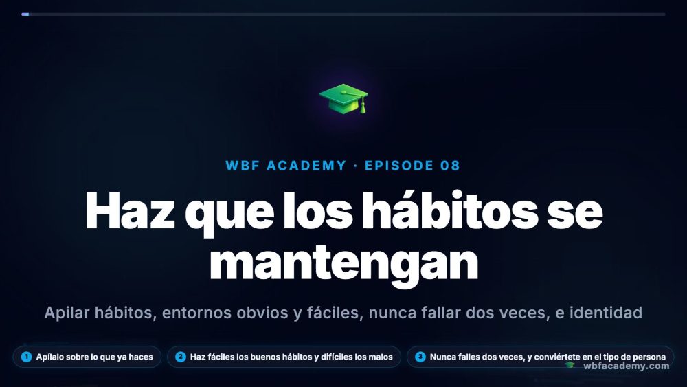 Haz que los hábitos se mantengan